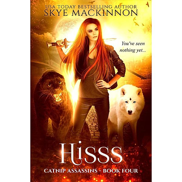 Hisss (Catnip Assassins, #4) / Catnip Assassins, Skye Mackinnon