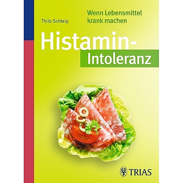 Histamin-Intoleranz, Thilo Schleip