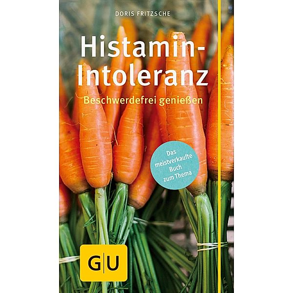 Histamin-Intoleranz / GU Körper & Seele Ratgeber Gesundheit, Doris Fritzsche