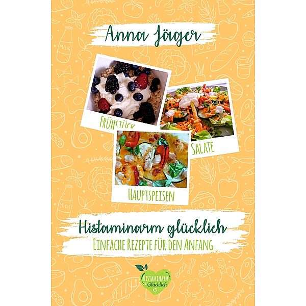 Histaminarm glücklich, Anna Jäger