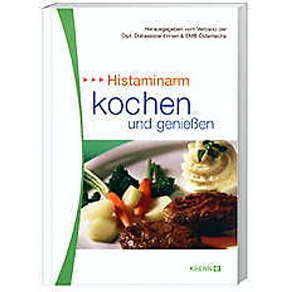 Histaminarm kochen und sich wohlfühlen