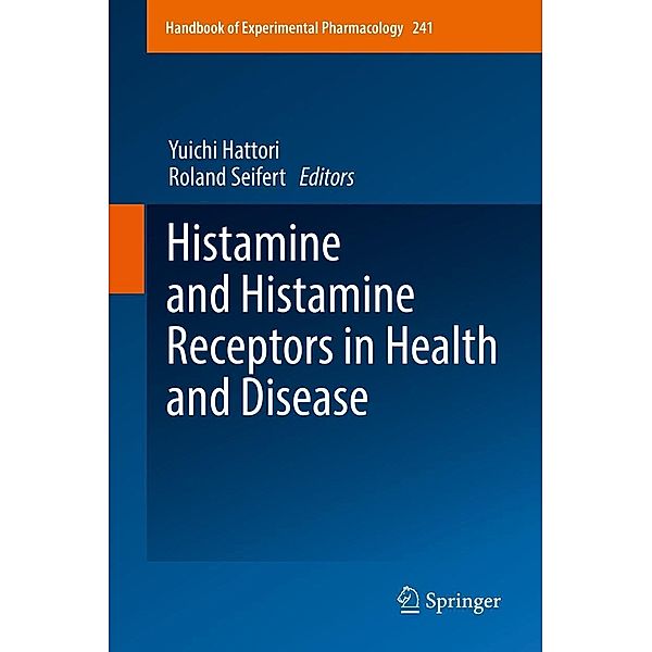 Histamine and Histamine Receptors in Health and Disease / Handbook of Experimental Pharmacology Bd.241