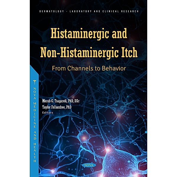 Histaminergic and Non-Histaminergic Itch: From Channels to Behavior