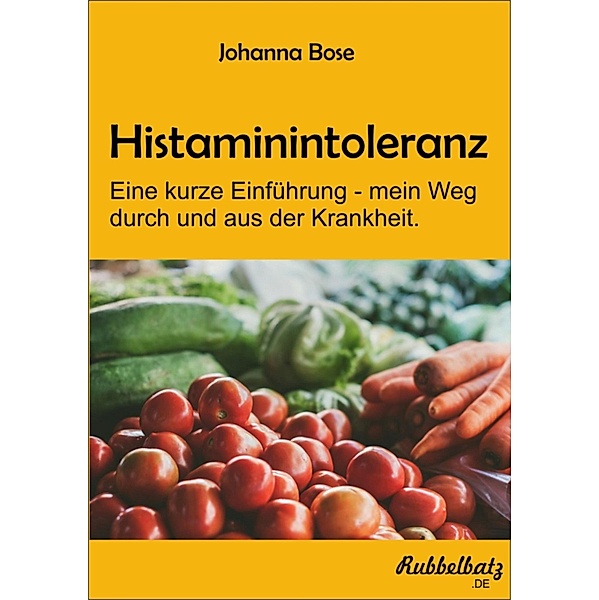 Histaminintoleranz, Johanna Bose