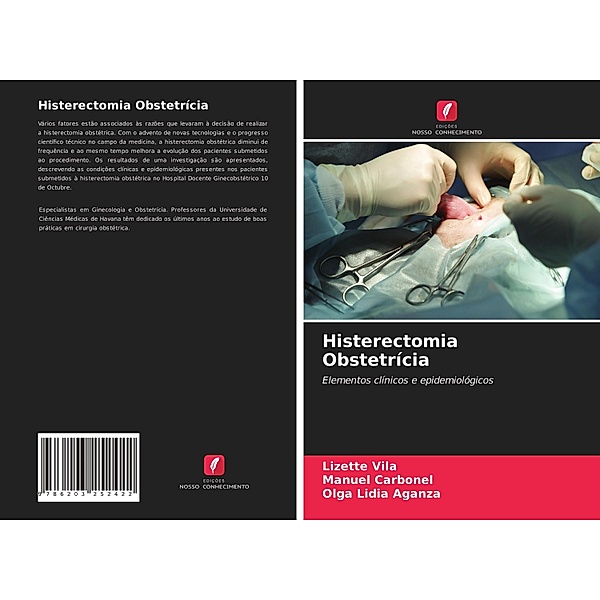 Histerectomia Obstetrícia, Lizette Vilá, Manuel Carbonel, Olga Lidia Aganza