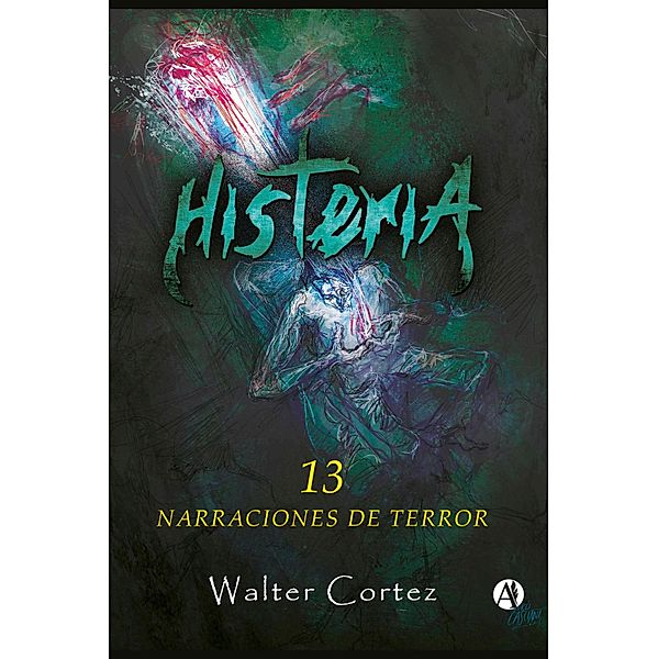 Histeria, Walter Cortez