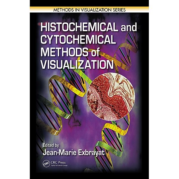 Histochemical and Cytochemical Methods of Visualization