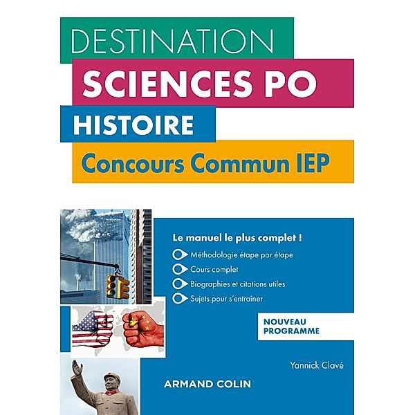Histoire - Concours commun IEP - 3e éd. / Destination Sciences Po, Yannick Clavé
