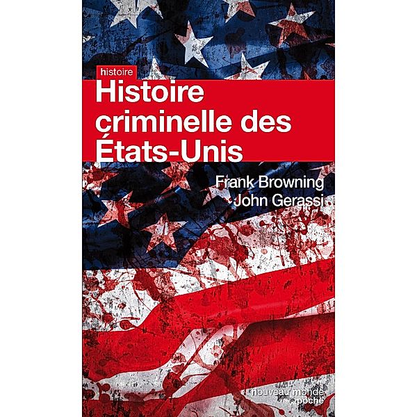Histoire criminelle des Etats-Unis, Frank Browning, John Gerassi
