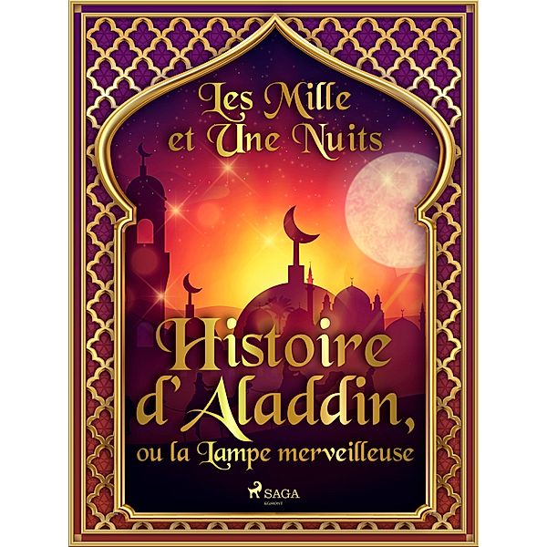 Histoire d'Aladdin, ou la Lampe merveilleuse / Les Mille et Une Nuits Bd.60, One Thousand and One Nights