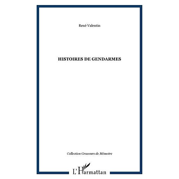 Histoire de gendarmes / Hors-collection, Valentin Rene