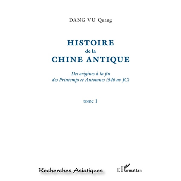 Histoire de la Chine Antique (Tome 1), Quang Dang Vu Quang Dang Vu
