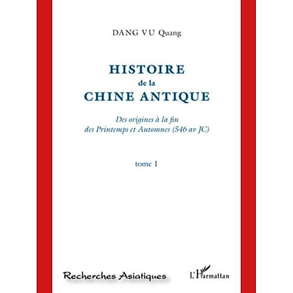 Histoire de la Chine Antique (Tome 1) / Hors-collection, Quang Dang Vu