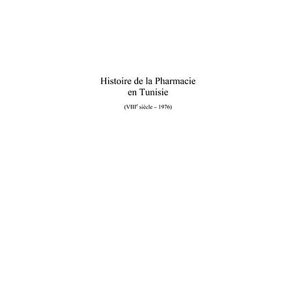 Histoire de la pharmacie en tunisie / Hors-collection, Rana Ben Azzouna