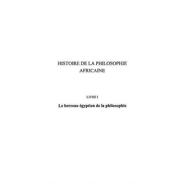 Histoire de la philosophie africaine   1 / Hors-collection, Gregoire Biyogo