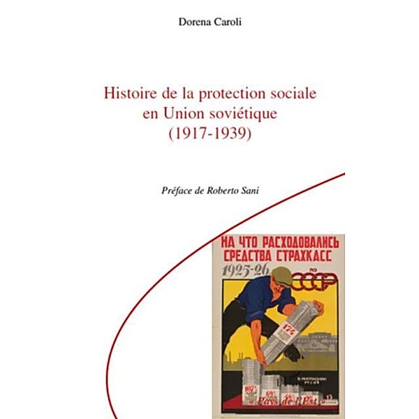 Histoire de la protection sociale en union sovietique (1917- / Hors-collection, Dorena Caroli