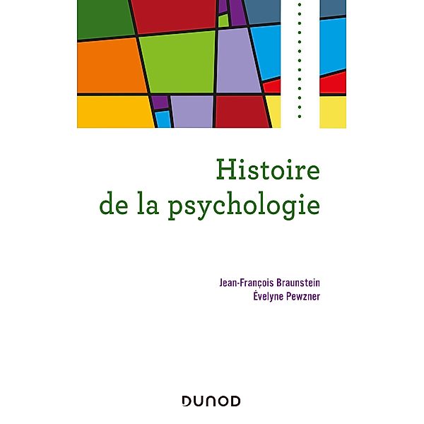 Histoire de la psychologie / Psycho Sup, Jean-François Braunstein, Évelyne Pewzner