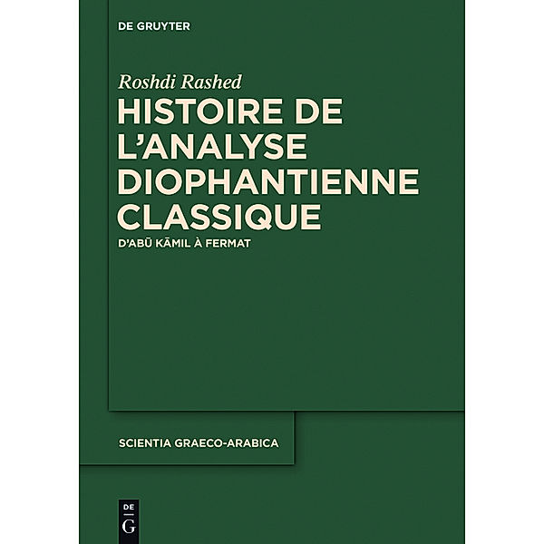 Histoire de l'analyse diophantienne classique, Roshdi Rashed