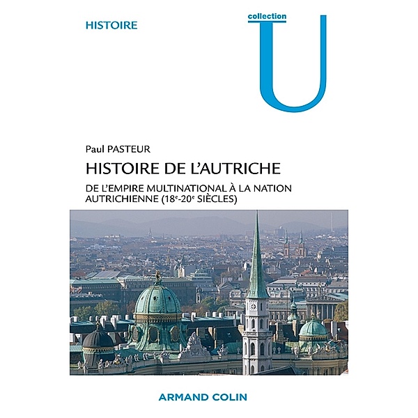 Histoire de l'Autriche / Collection U, Paul Pasteur