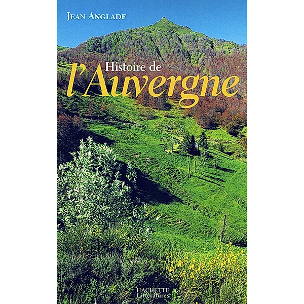 Histoire de l'Auvergne, Jean Anglade