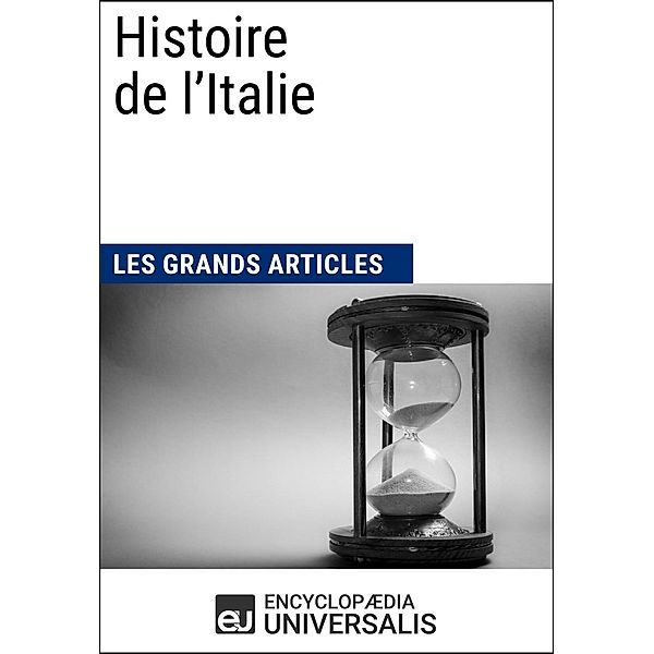 Histoire de l'Italie, Encyclopaedia Universalis, Les Grands Articles