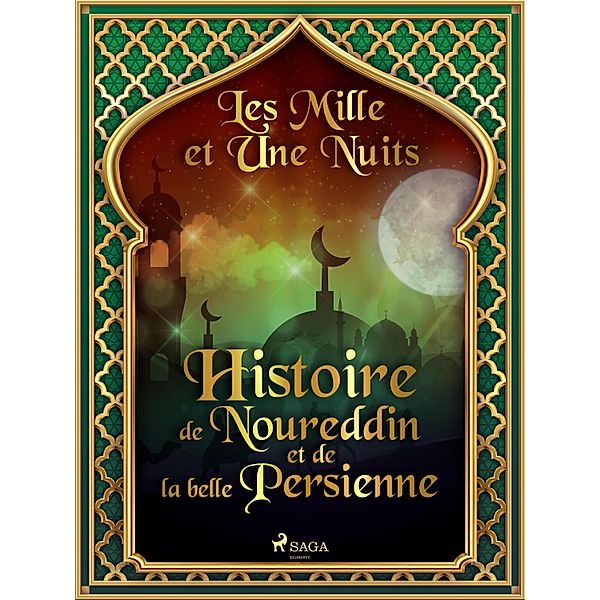 Histoire de Noureddin et de la belle Persienne / Les Mille et Une Nuits Bd.52, One Thousand and One Nights