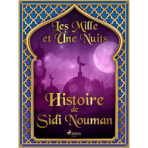 Histoire de Sidi Nouman / Les Mille et Une Nuits Bd.64, One Thousand and One Nights