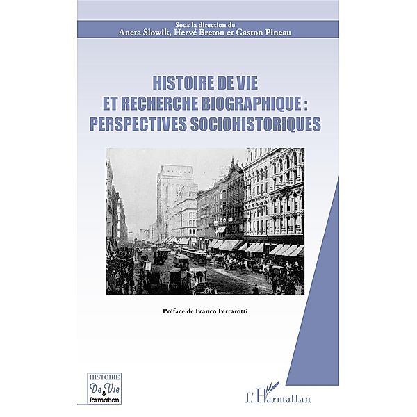 Histoire de vie et recherche biographique : perspectives sociohistoriques, Slowik Aneta Slowik