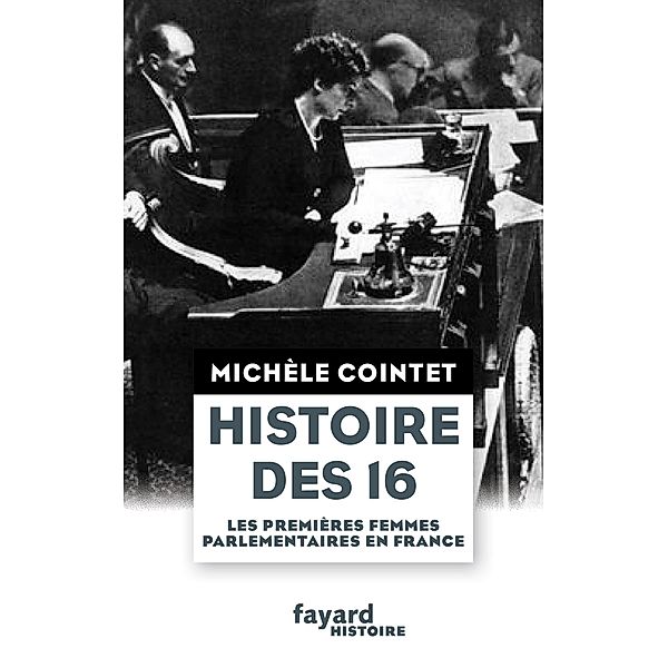 Histoire des 16 / Divers Histoire, Michèle Cointet