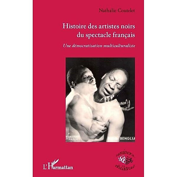 Histoire des artistes noirs duspectacle / Hors-collection, Nathalie Coutelet