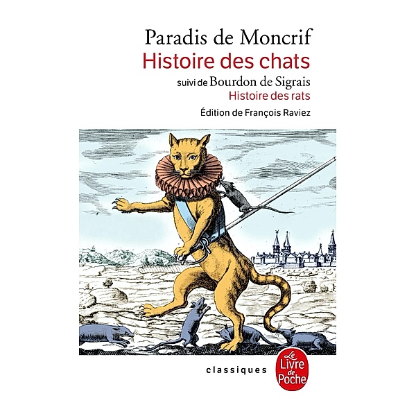 Histoire des chats suivi de Histoire des rats / Classiques, François-Augustin Paradis de Moncrif, Claude-Guillaume Bourdon de Sigrais
