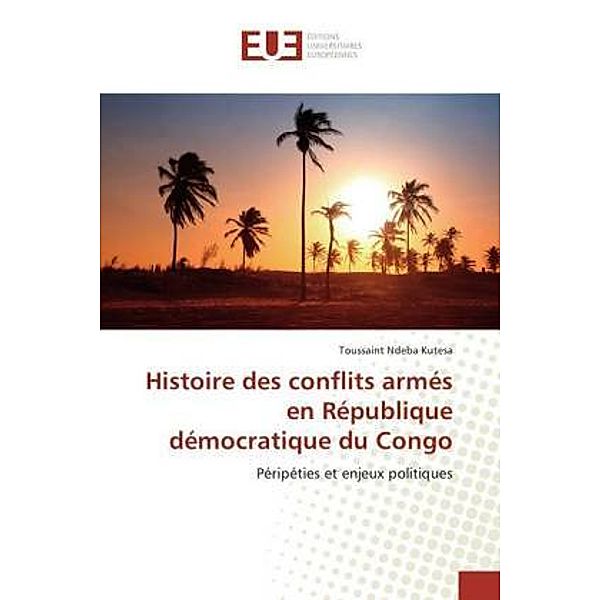 Histoire des conflits armés en République démocratique du Congo, Toussaint Ndeba Kutesa