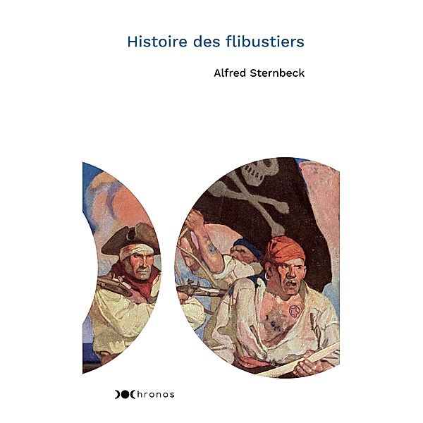 Histoire des flibustiers / Chronos, Alfred Sternbeck