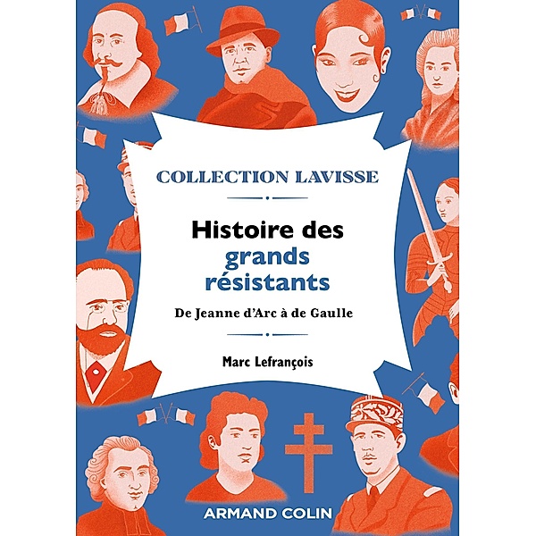 Histoire des grands résistants / Lavisse, Marc Lefrançois