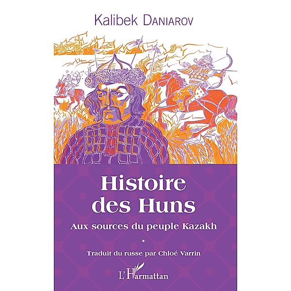 Histoire des Huns, Daniarov Kalibek Daniarov