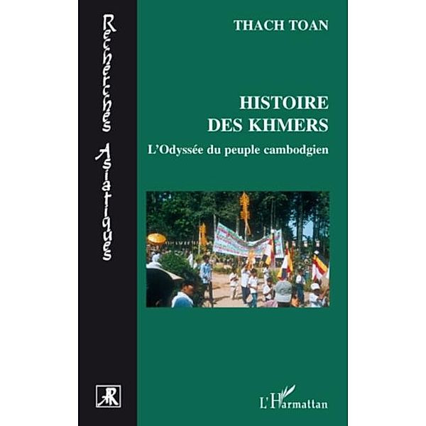 Histoire des khmers - l'odyssee du peuple cambodgien / Hors-collection, Hygin Didace Amboulou