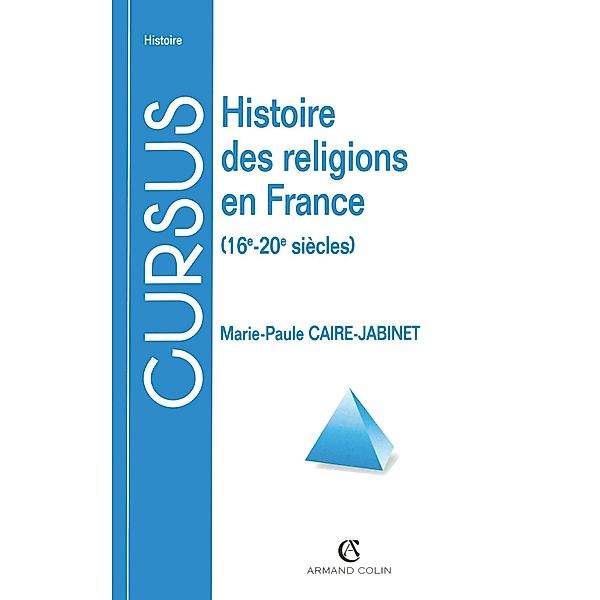 Histoire des religions en France / Histoire, Marie-Paule Caire-Jabinet