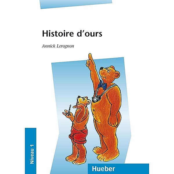 Histoire d'ours, Annick Lerognon