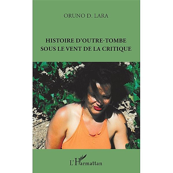 Histoire d'outre-tombe sous le vent de la critique, Lara Oruno D. Lara