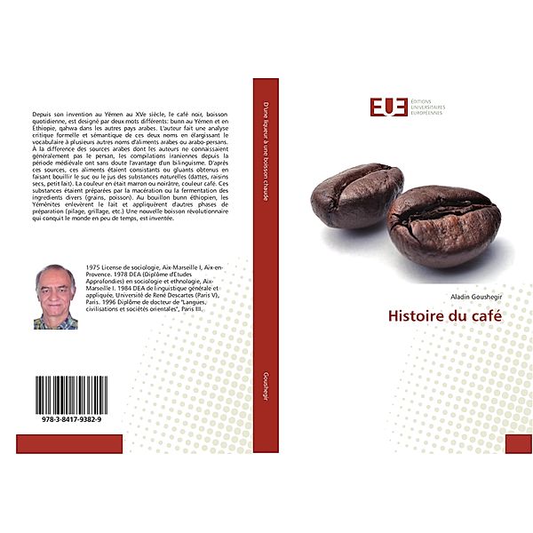 Histoire du café, Aladin Goushegir