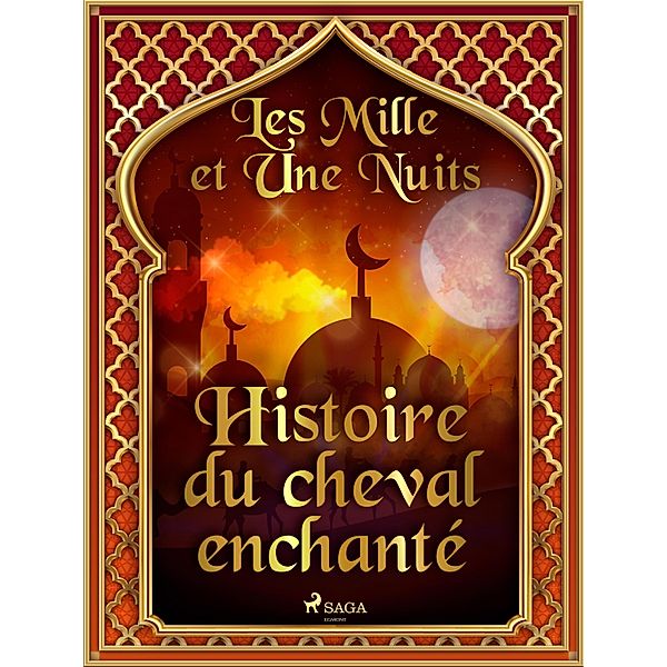 Histoire du cheval enchanté / Les Mille et Une Nuits Bd.68, One Thousand and One Nights