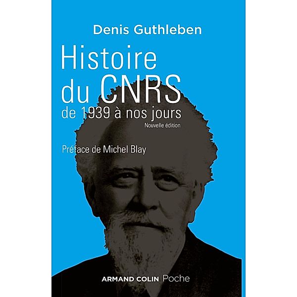 Histoire du CNRS de 1939 à nos jours / Hors Collection, Denis Guthleben