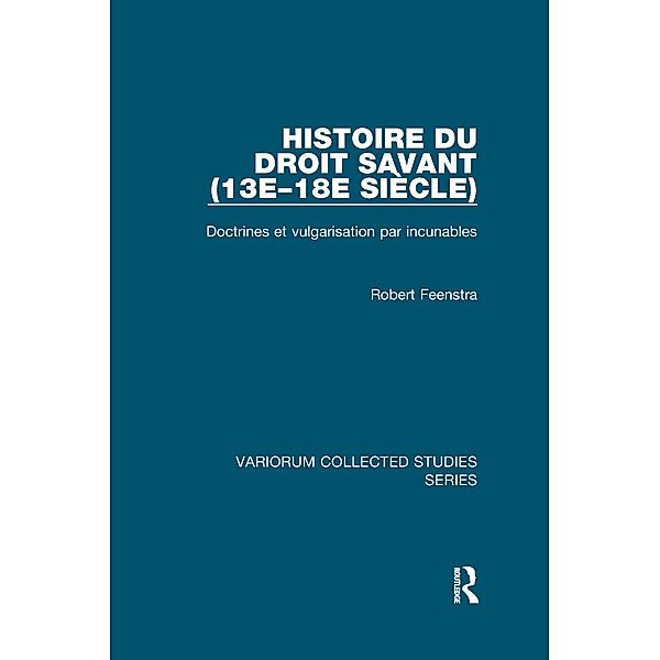 Histoire du droit savant (13e-18e siècle), Robert Feenstra