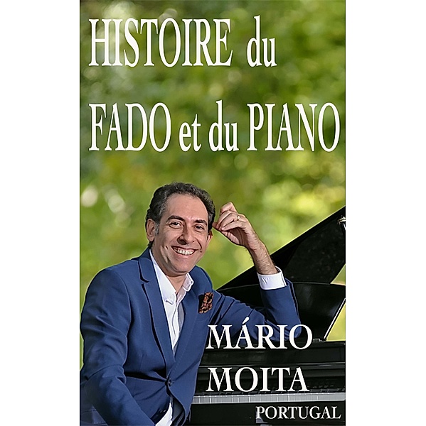 Histoire du fado et du Piano, Mário Moita