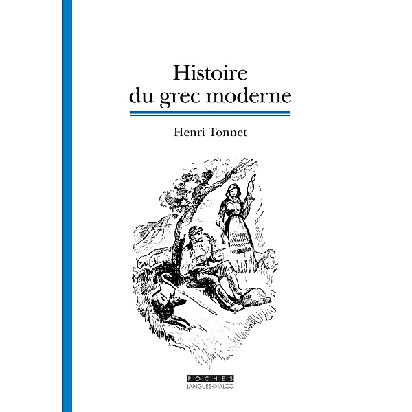 Histoire du grec moderne, Henri Tonnet