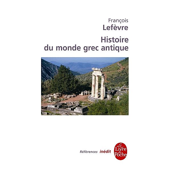Histoire du monde grec antique / Références, François Lefèvre