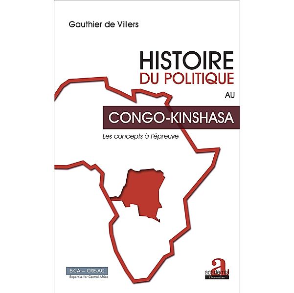 Histoire du politique au Congo-Kinshasa, de Villers Gauthier de Villers
