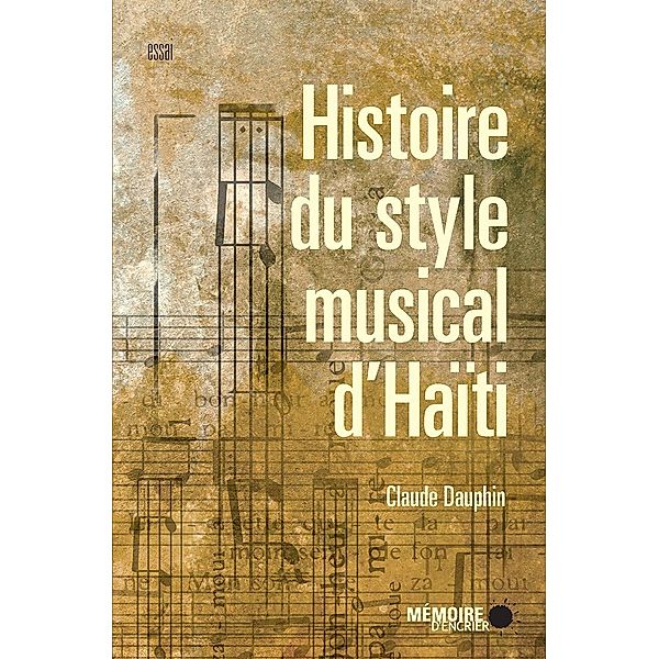 Histoire du style musical d'Haiti / Memoire d'encrier, Dauphin Claude Dauphin