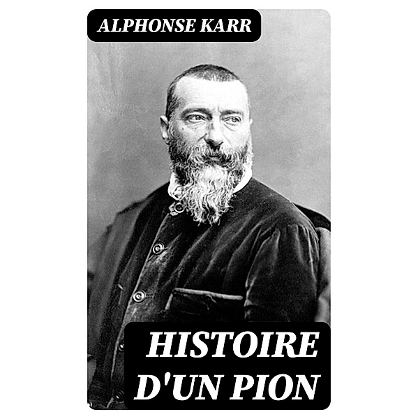 Histoire d'un pion, Alphonse Karr