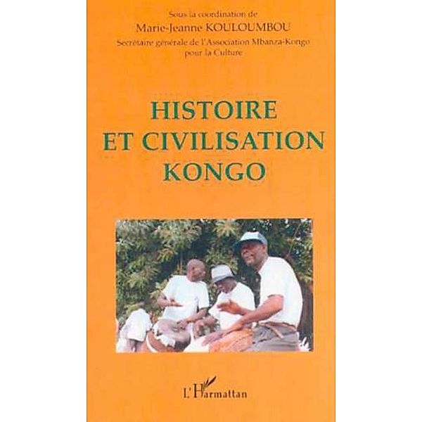 HISTOIRE ET CIVILISATION KONGO, Collectif